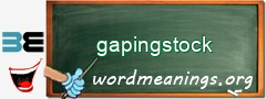WordMeaning blackboard for gapingstock